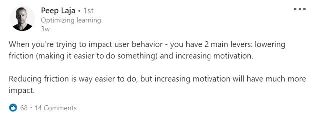LinkedIn post by Peep Laja explaining behavior change: lower friction or increase motivation; motivation has greater impact.