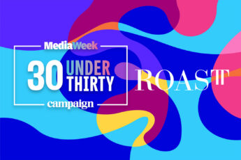 Media Week 30 Under 30 Campaign UK graphic with colourful abstract shapes, featuring the ‘30 Under Thirty’ logo on the left and ‘ROAST’ overlaid on the right.