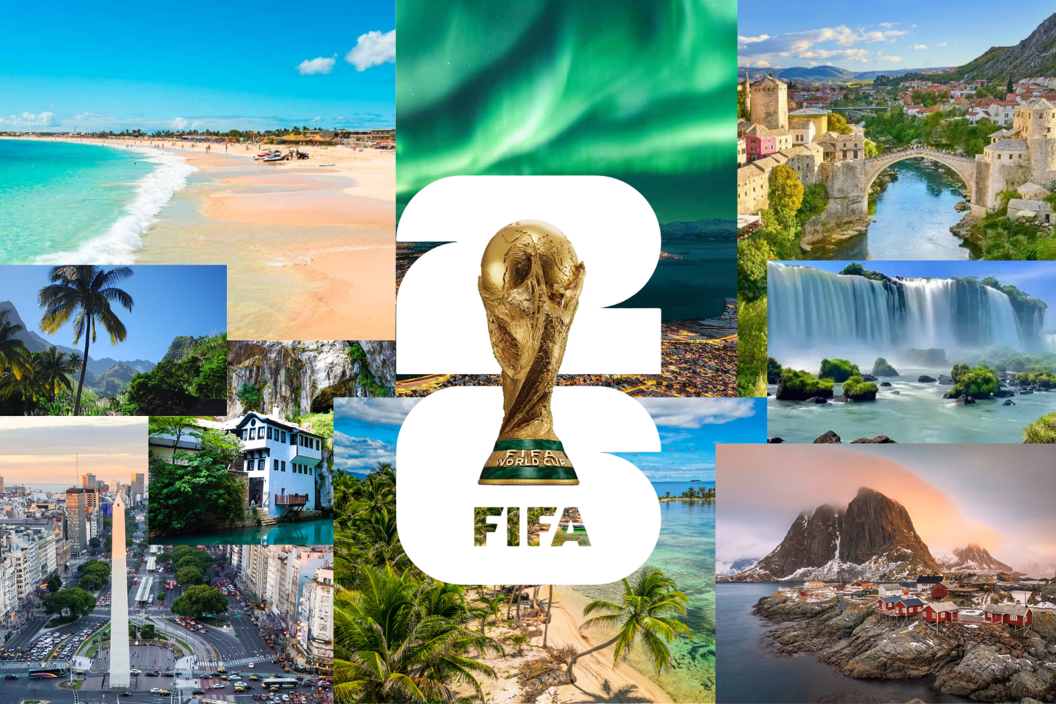 ollage of a gold FIFA World Cup 2026 trophy against the northern lights, surrounded by travel photos of a tropical beach, Mostar's Stari Most bridge, a jungle waterfall, a Buenos Aires street with an obelisk, and a Norwegian fjord village.